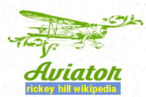 rickey hill wikipedia